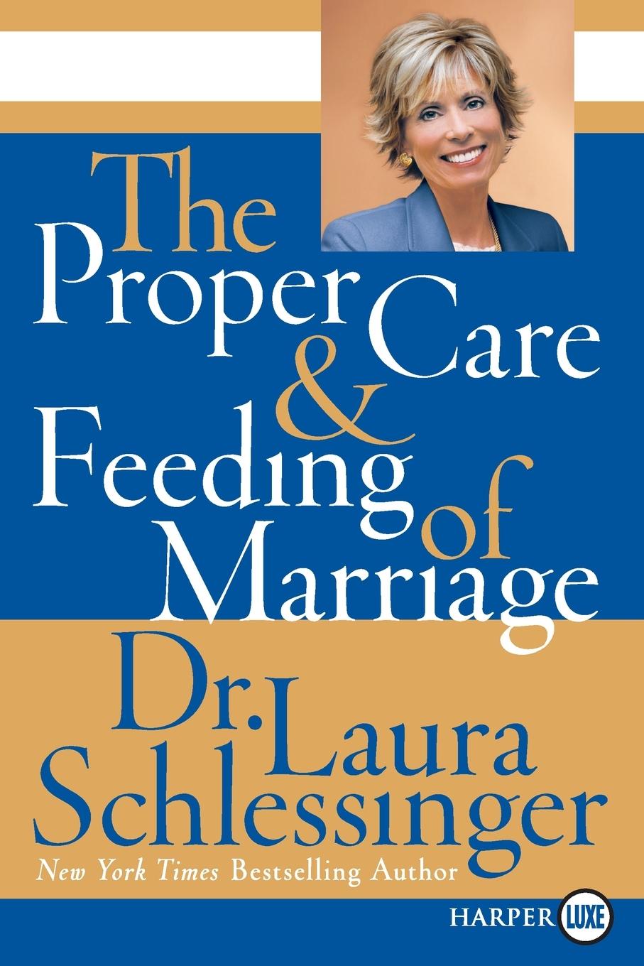 The Proper Care and Feeding of Marriage