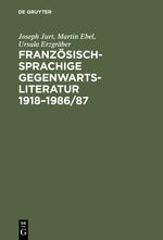 Französischsprachige Gegenwartsliteratur 1918¿1986/87