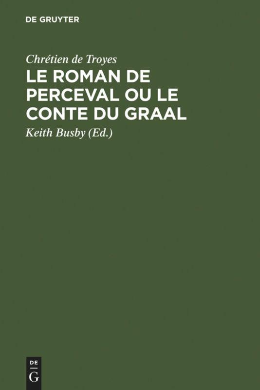 Le Roman de Perceval ou Le Conte du Graal