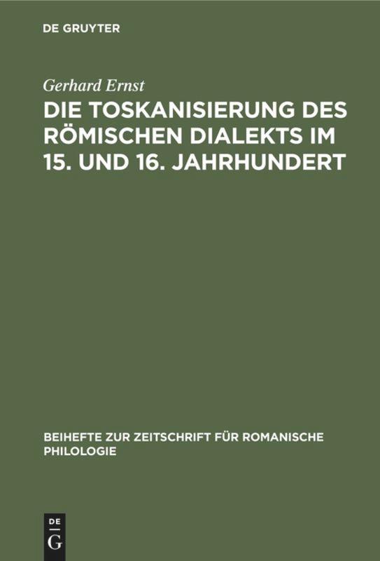 Die Toskanisierung des römischen Dialekts im 15. und 16. Jahrhundert