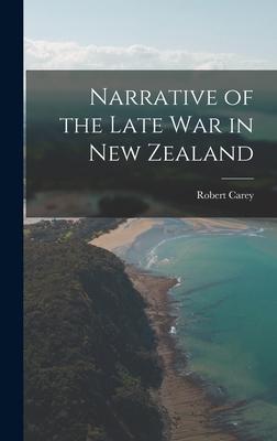 Narrative of the Late War in New Zealand