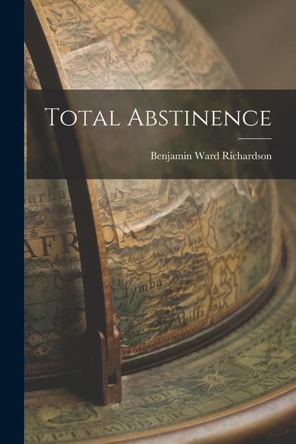 Total Abstinence