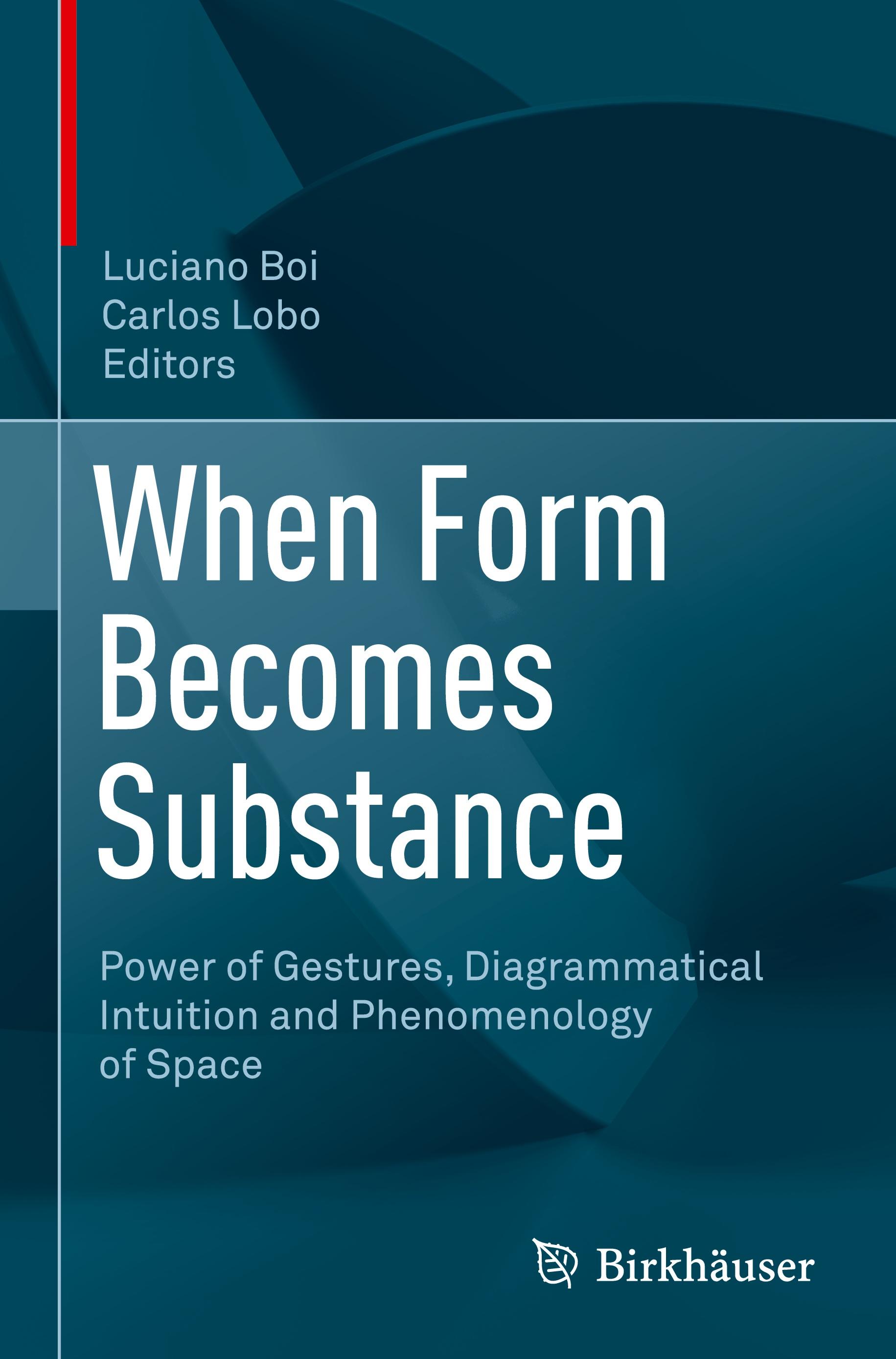 When Form Becomes Substance