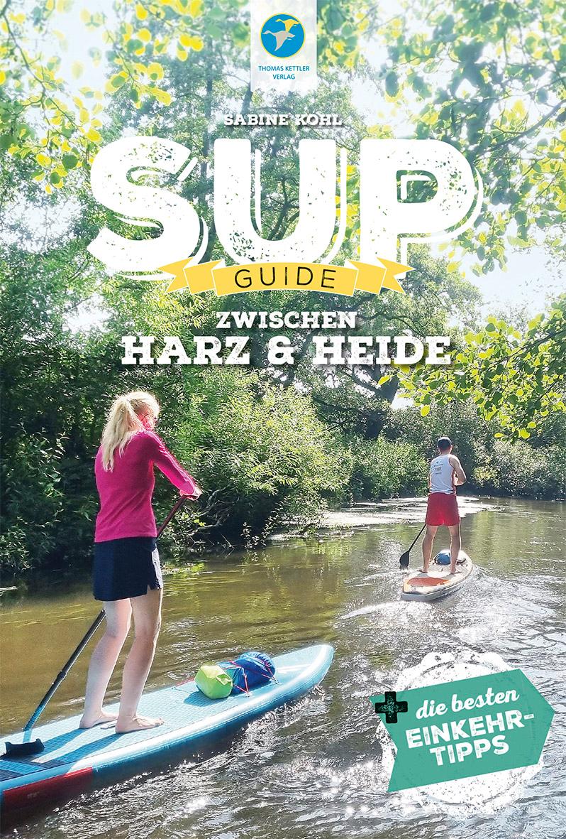 SUP-Guide zwischen Harz & Heide