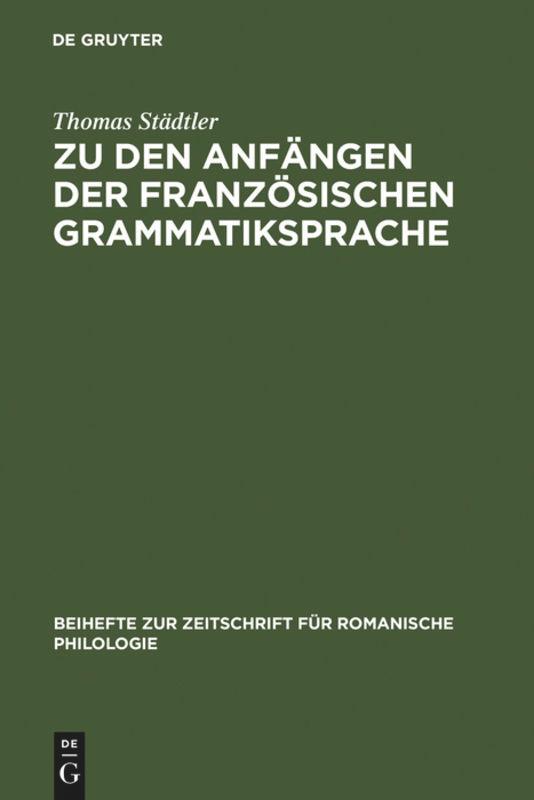 Zu den Anfängen der französischen Grammatiksprache