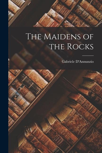 The Maidens of the Rocks