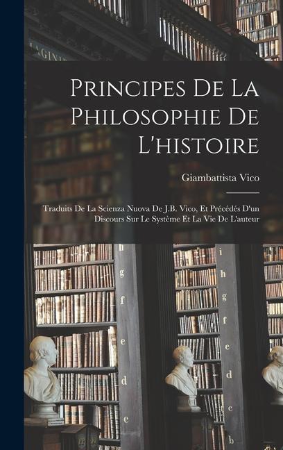 Principes De La Philosophie De L'histoire