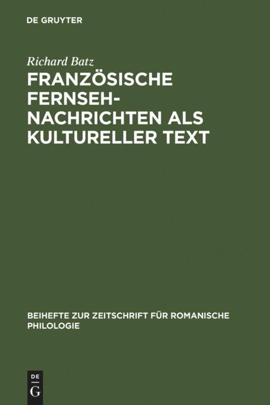 Französische Fernsehnachrichten als kultureller Text