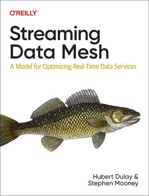 Streaming Data Mesh