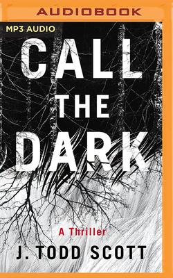 Call the Dark: A Thriller