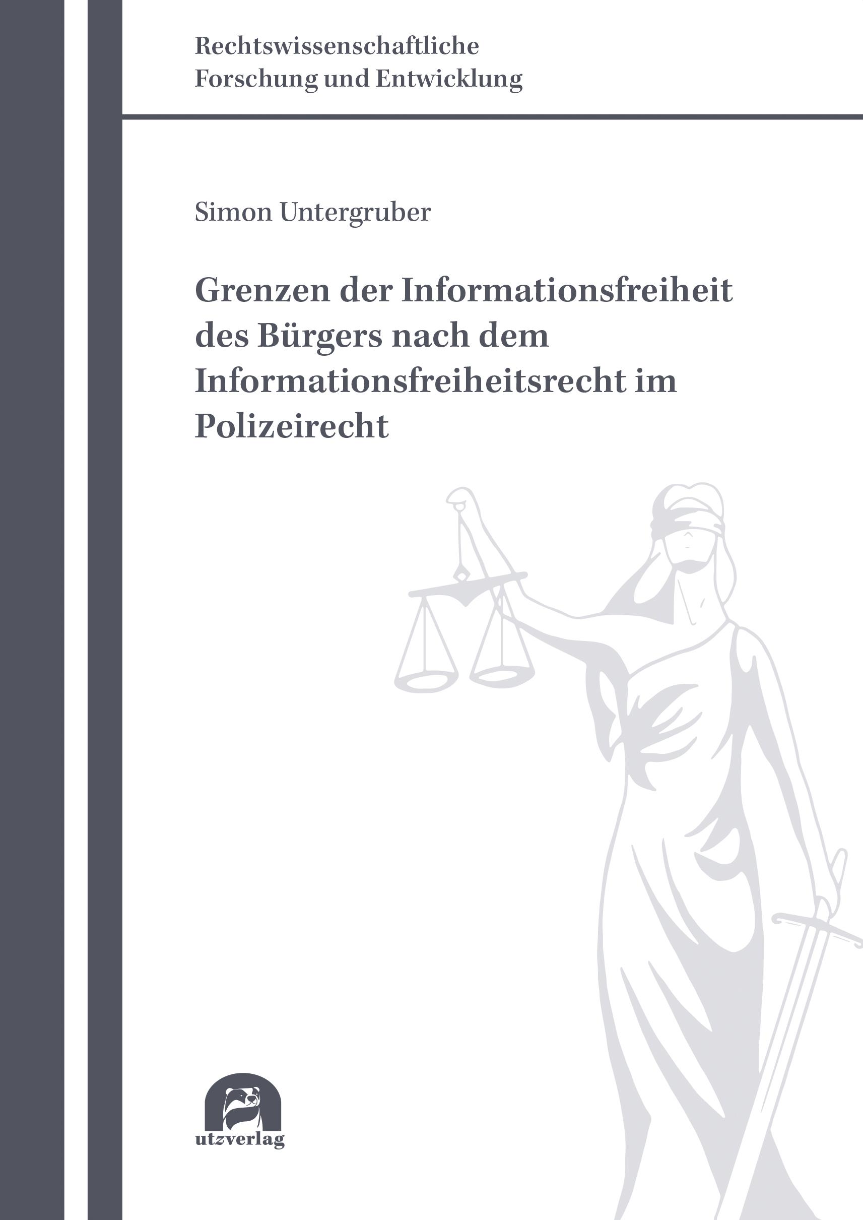 Grenzen der Informationsfreiheit des Bürgers nach dem Informationsfreiheitsrecht im Polizeirecht