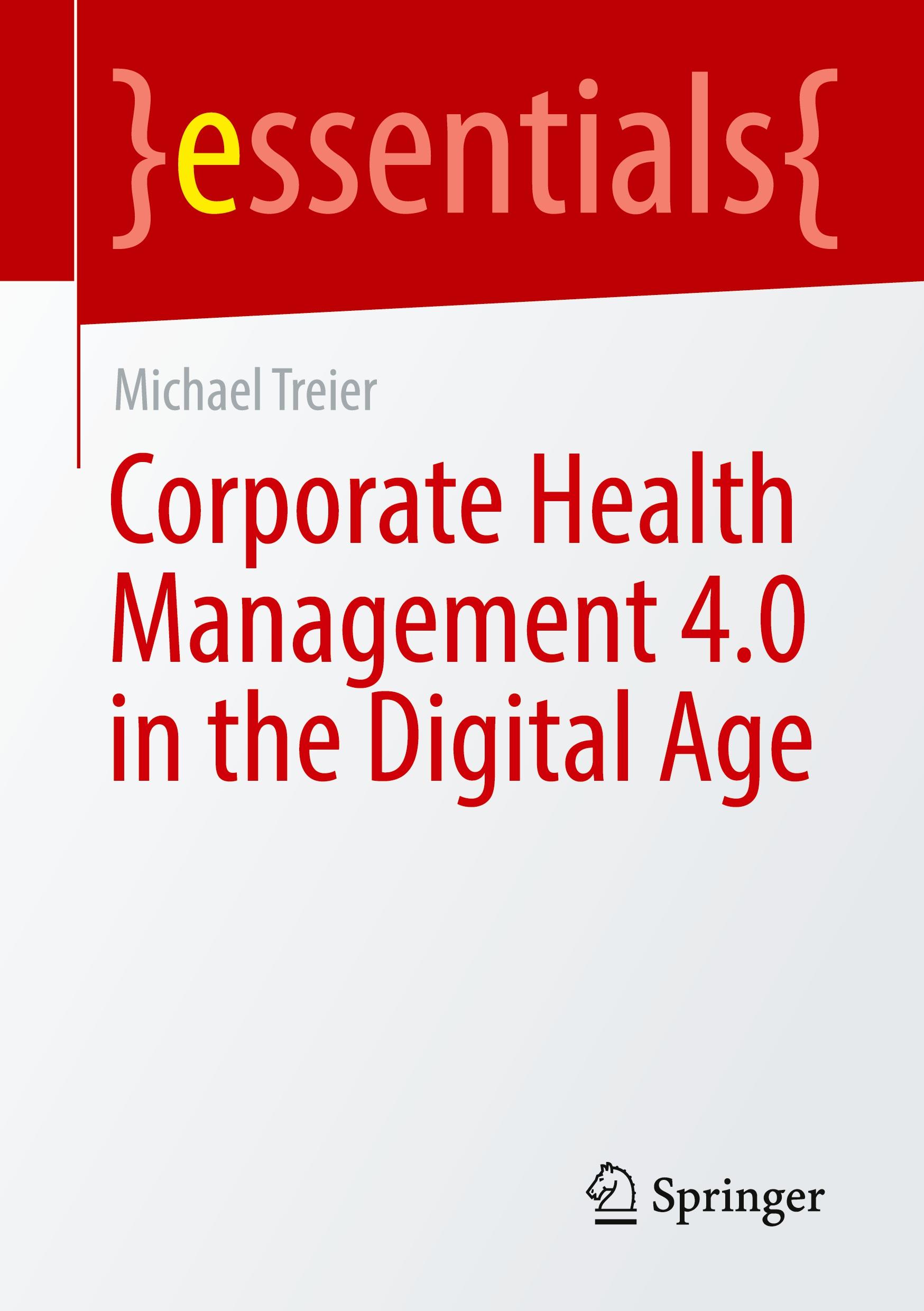 Corporate Health Management 4.0 in the Digital Age