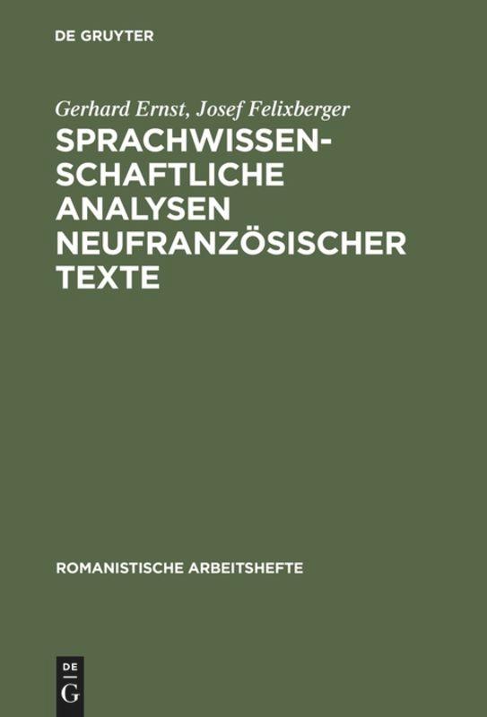 Sprachwissenschaftliche Analysen neufranzösischer Texte