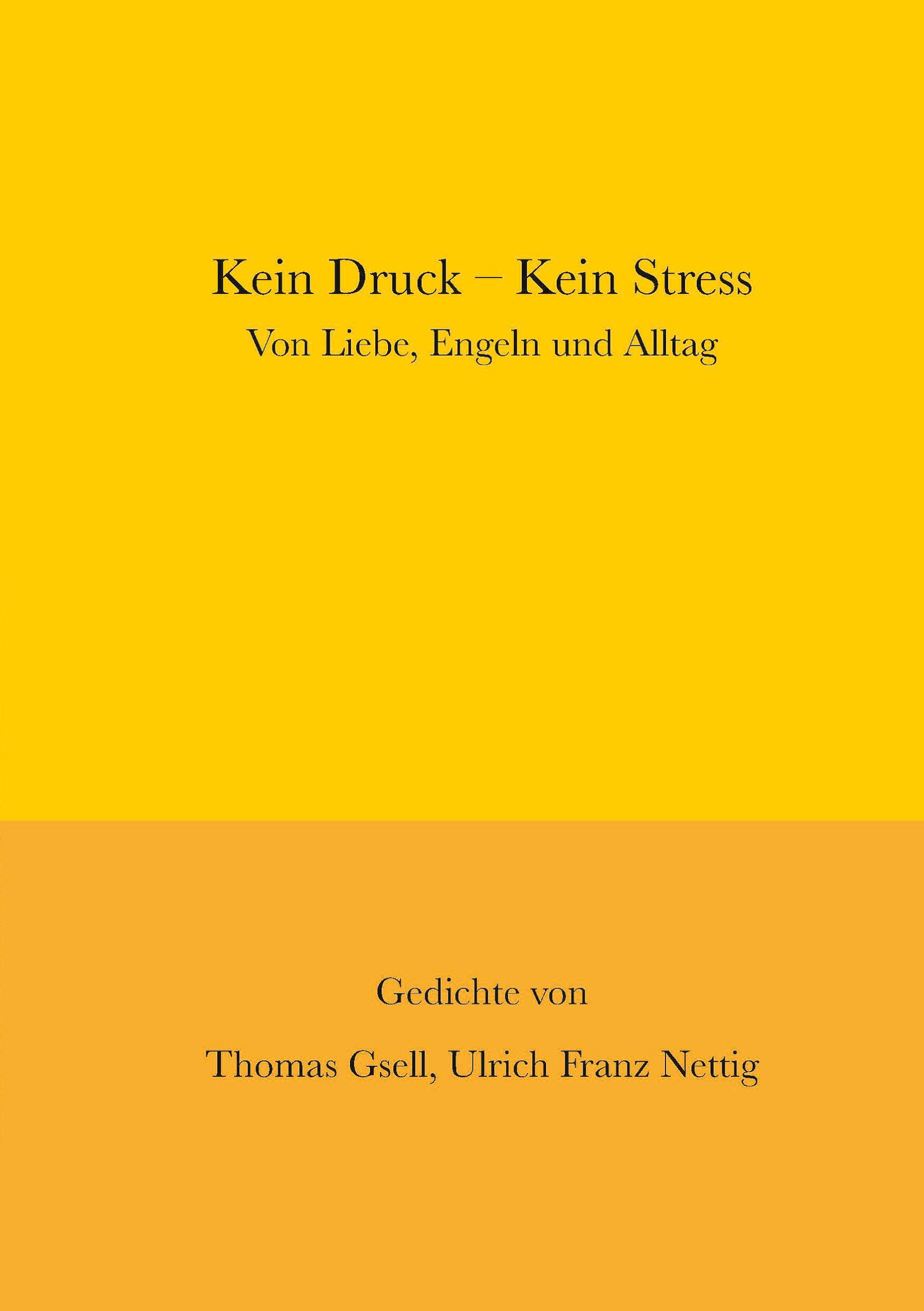 Kein Druck - Kein Stress