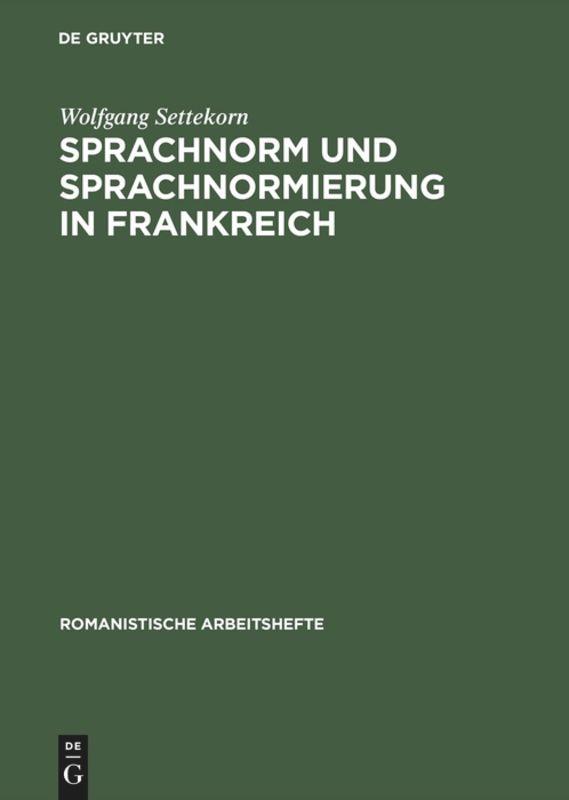 Sprachnorm und Sprachnormierung in Frankreich