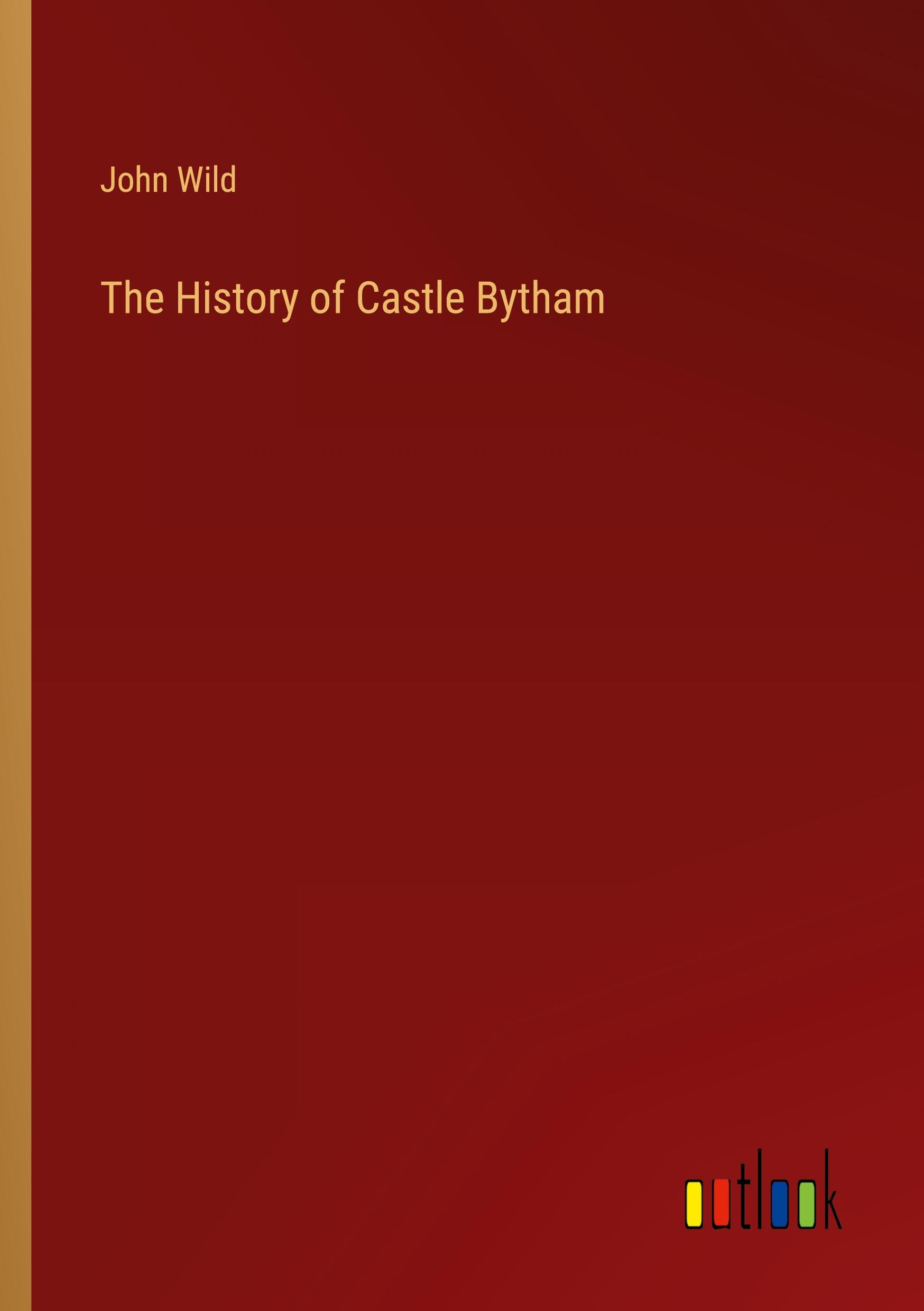 The History of Castle Bytham