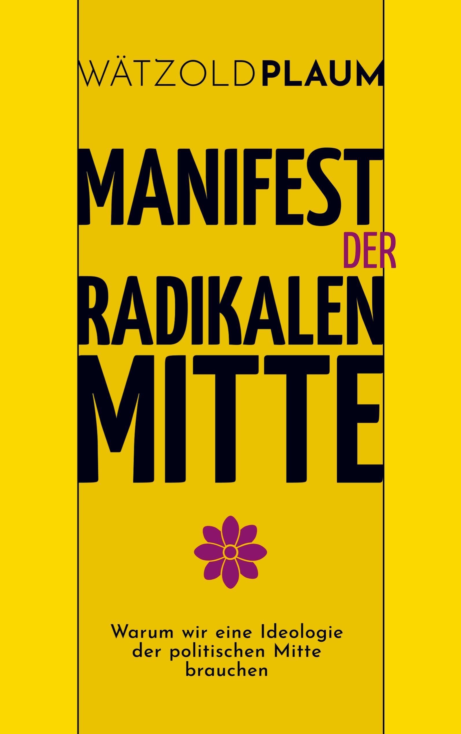 Manifest der Radikalen Mitte