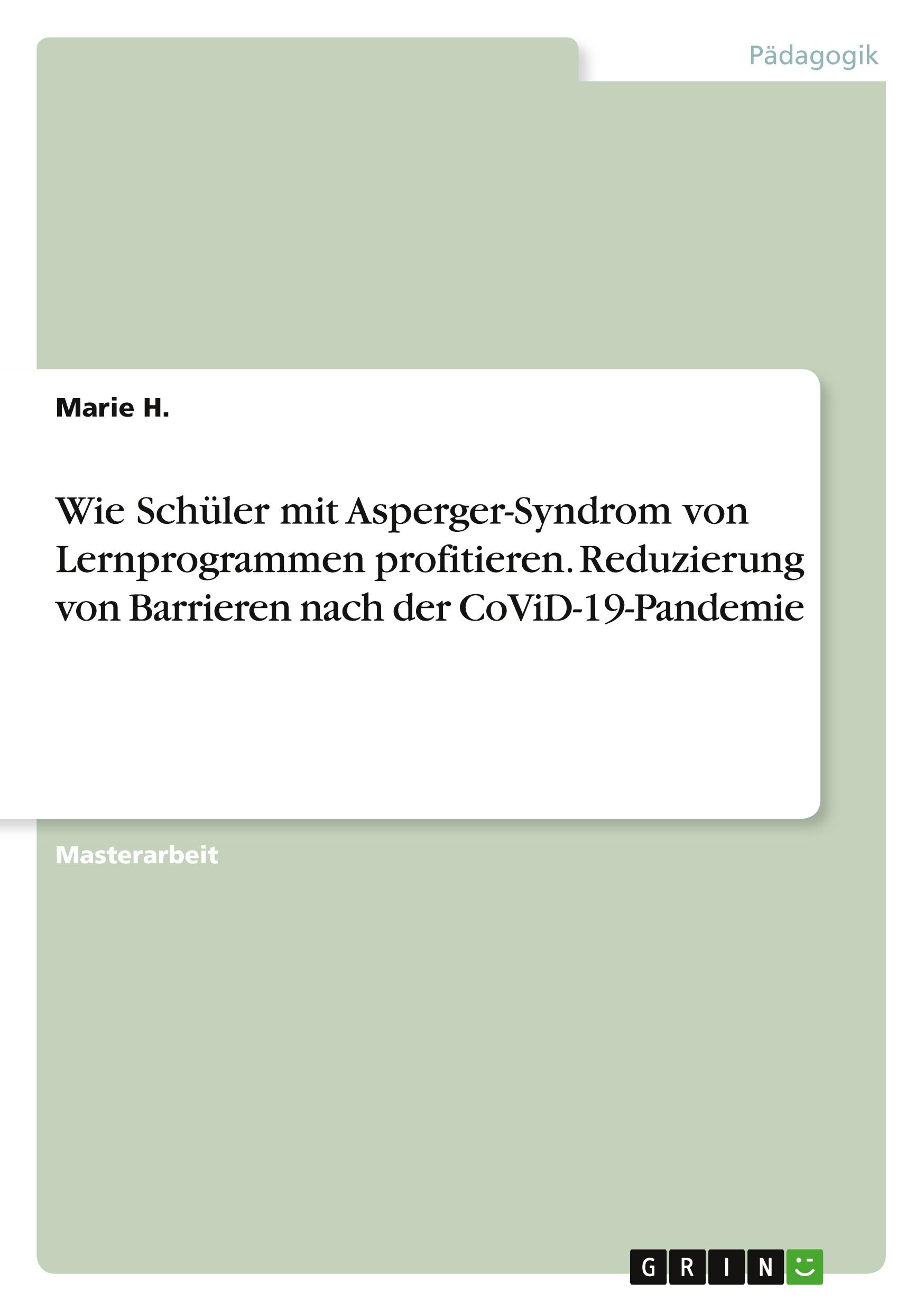 Wie Schüler mit Asperger-Syndrom von Lernprogrammen profitieren. Reduzierung von Barrieren nach der CoViD-19-Pandemie