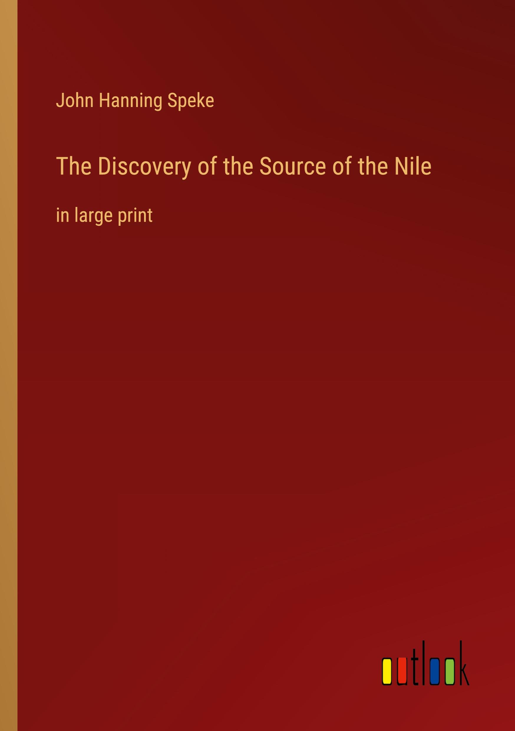 The Discovery of the Source of the Nile