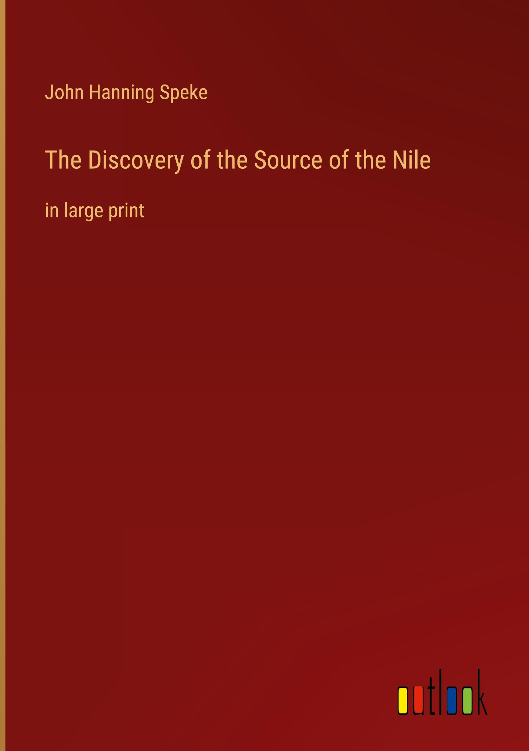 The Discovery of the Source of the Nile