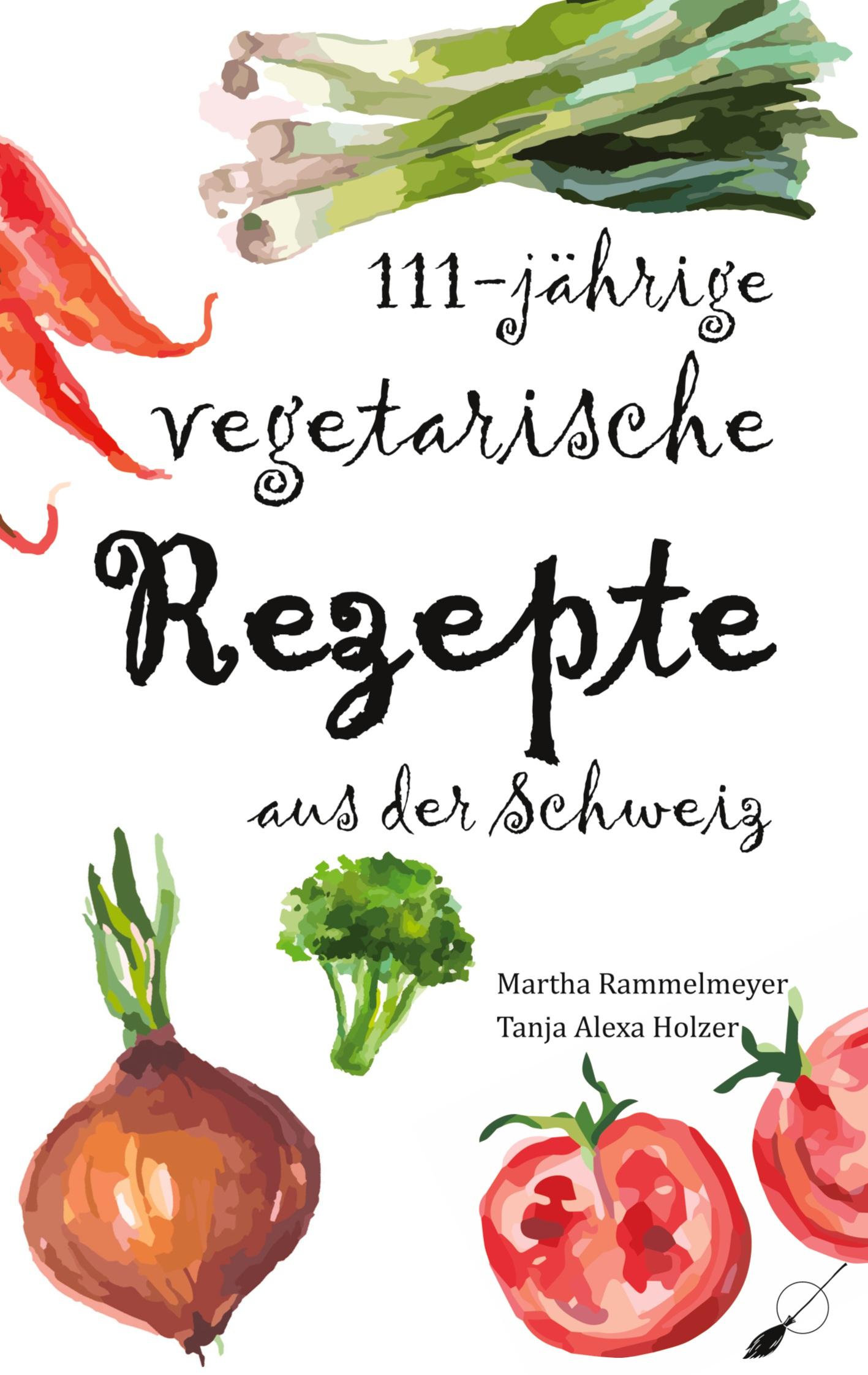 111-jährige vegetarische Rezepte aus der Schweiz