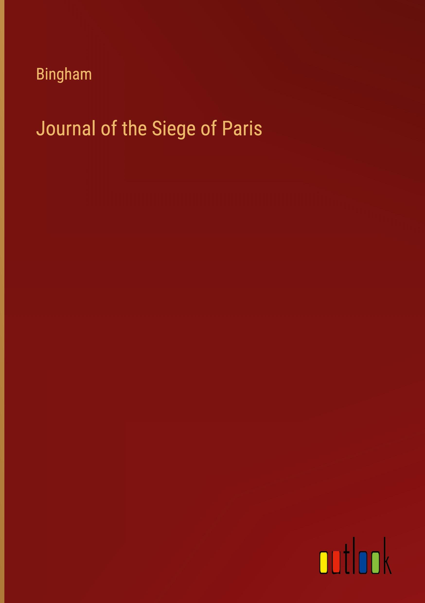 Journal of the Siege of Paris