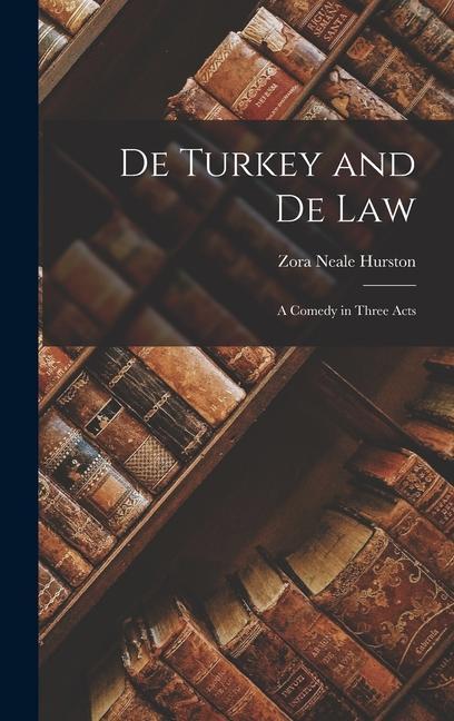 De Turkey and De Law