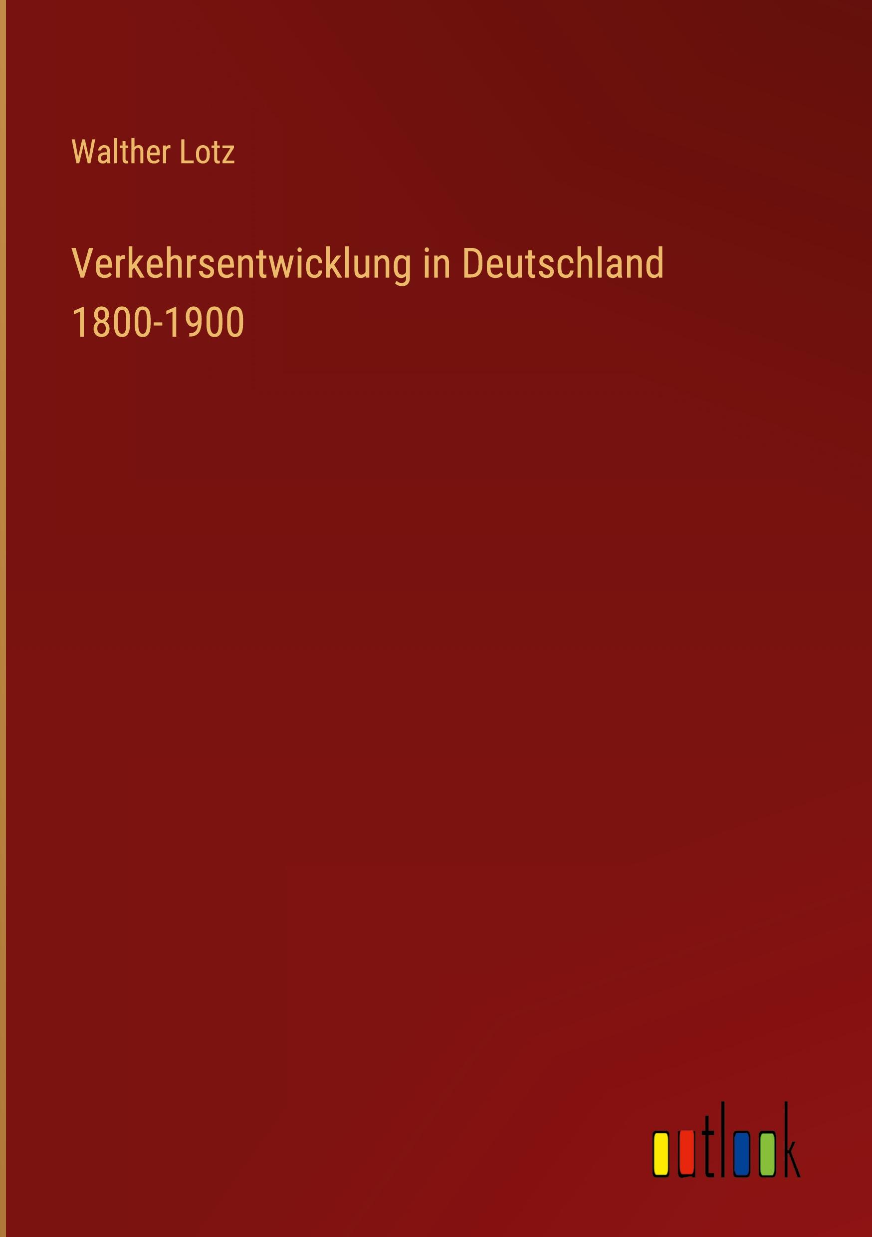 Verkehrsentwicklung in Deutschland 1800-1900