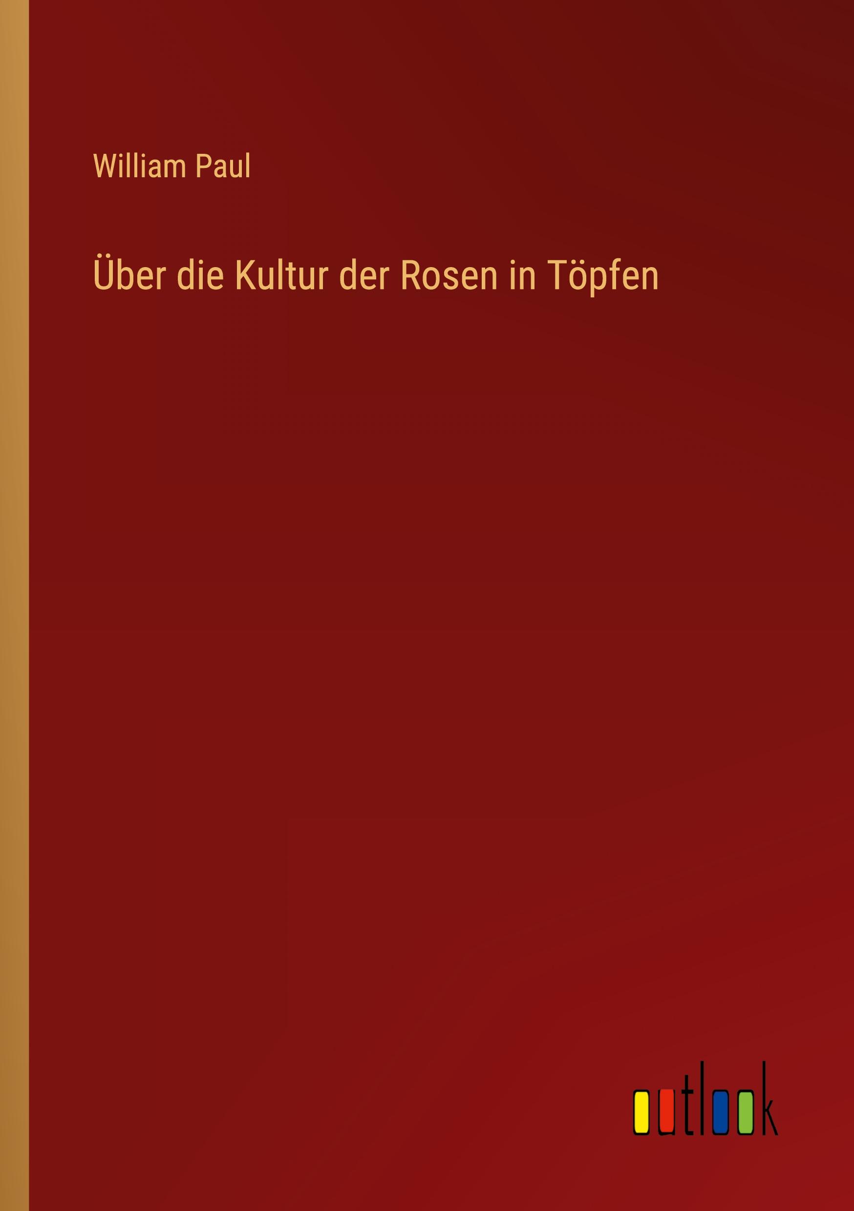 Über die Kultur der Rosen in Töpfen