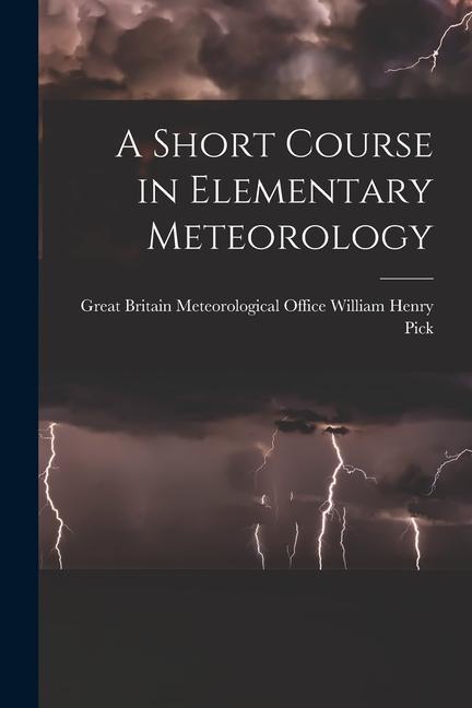 A Short Course in Elementary Meteorology