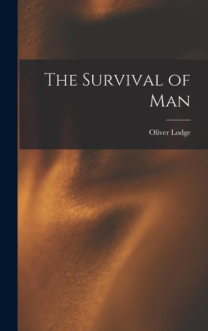 The Survival of Man