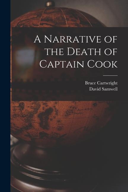 A Narrative of the Death of Captain Cook