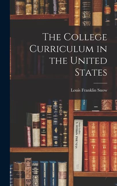 The College Curriculum in the United States