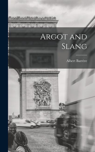 Argot and Slang