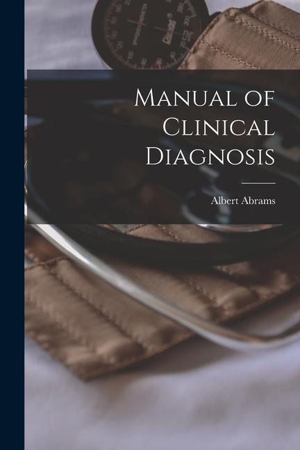 Manual of Clinical Diagnosis