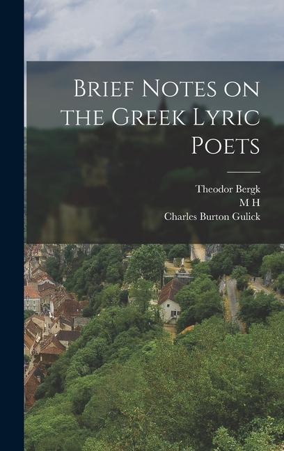 Brief Notes on the Greek Lyric Poets