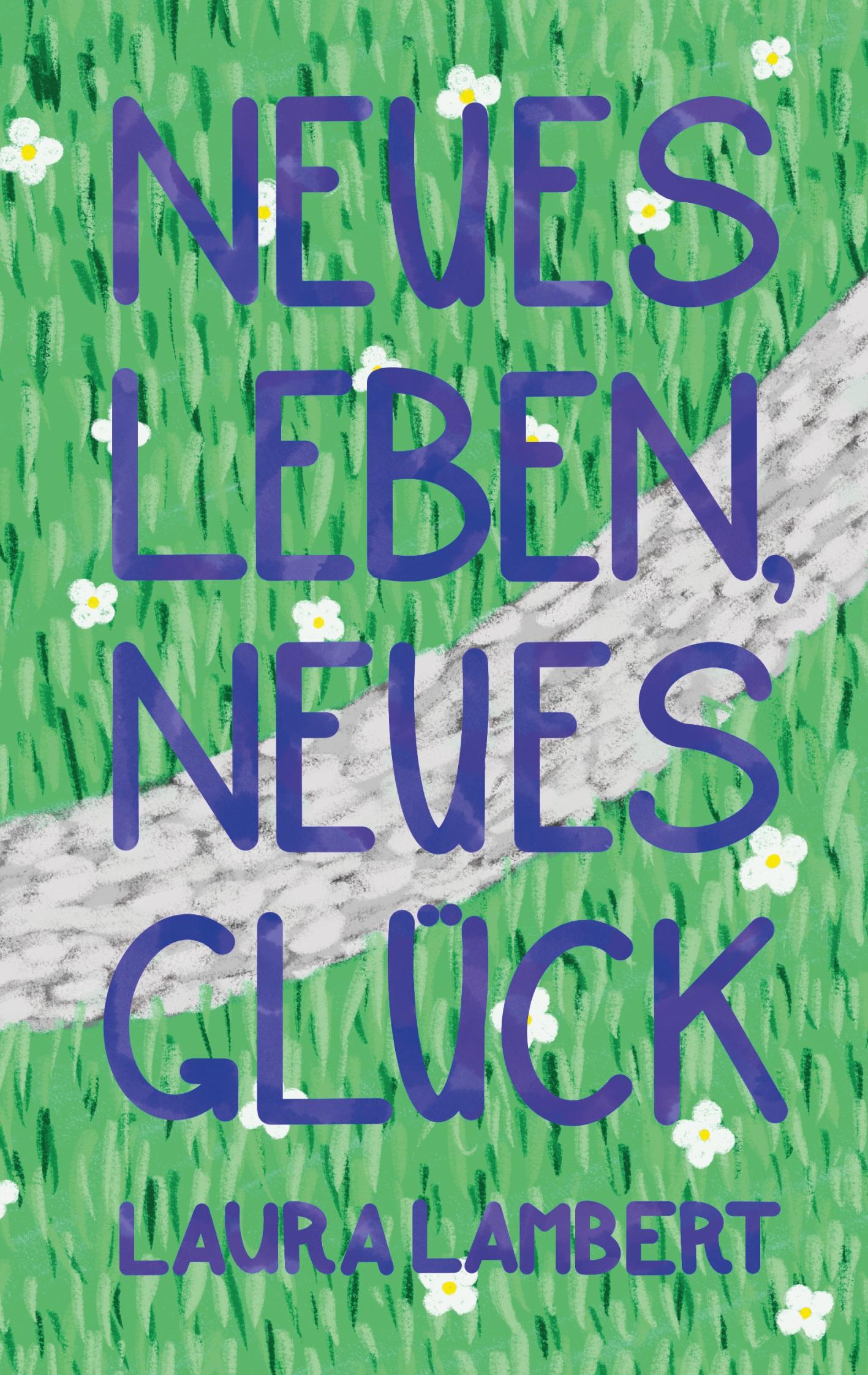 Neues Leben, neues Glück