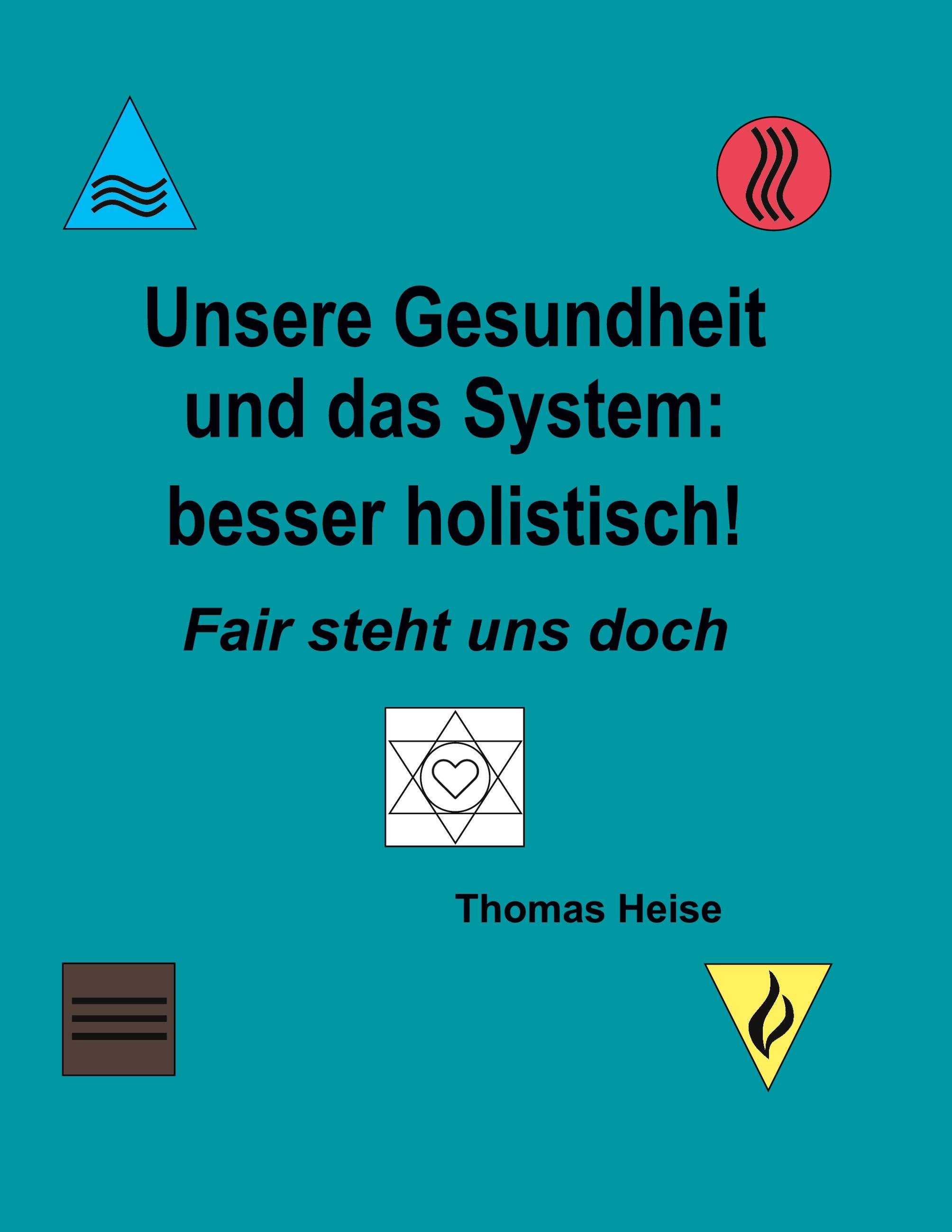 Unsere Gesundheit und das System: besser holistisch!