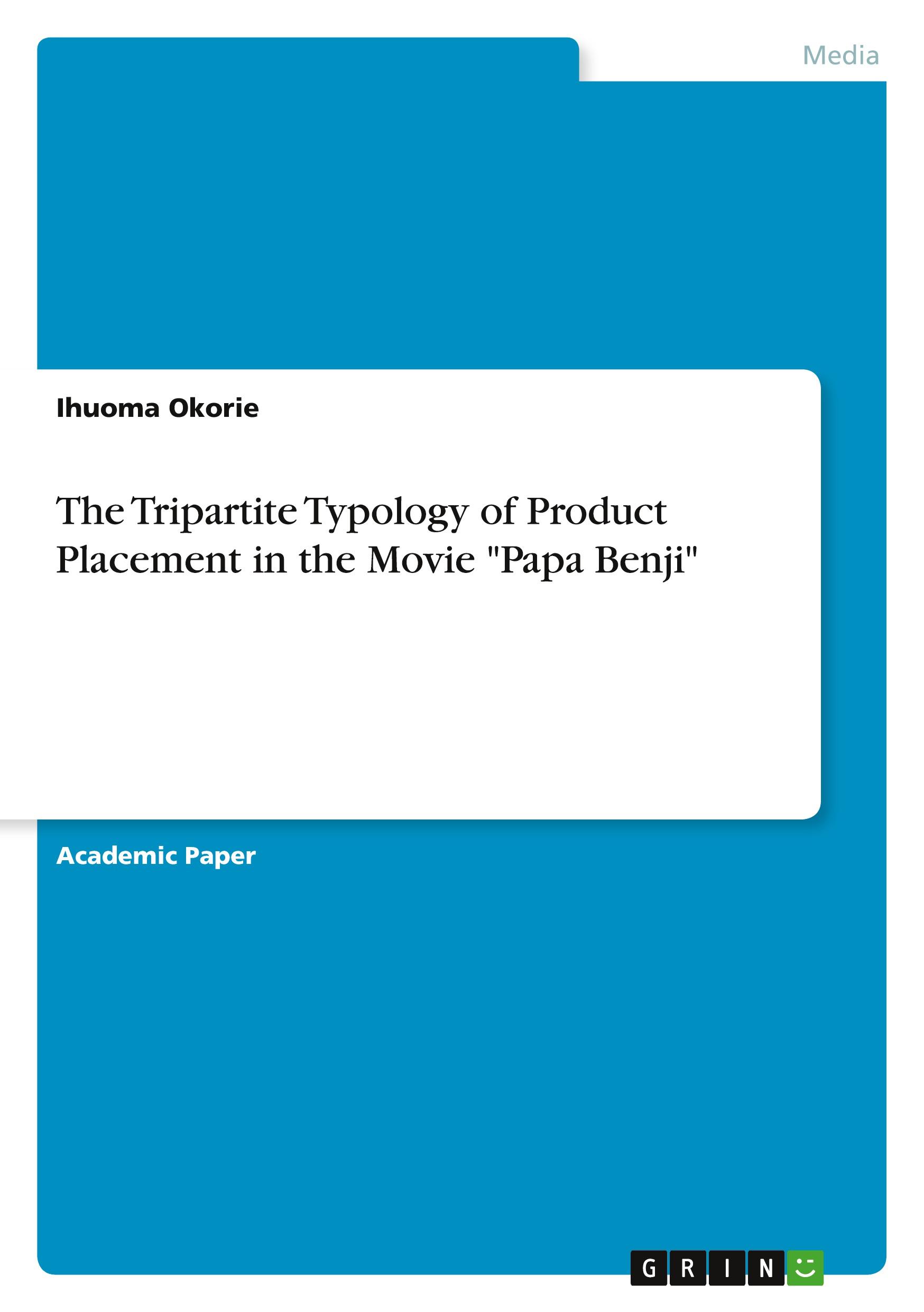 The Tripartite Typology of Product Placement in the Movie "Papa Benji"