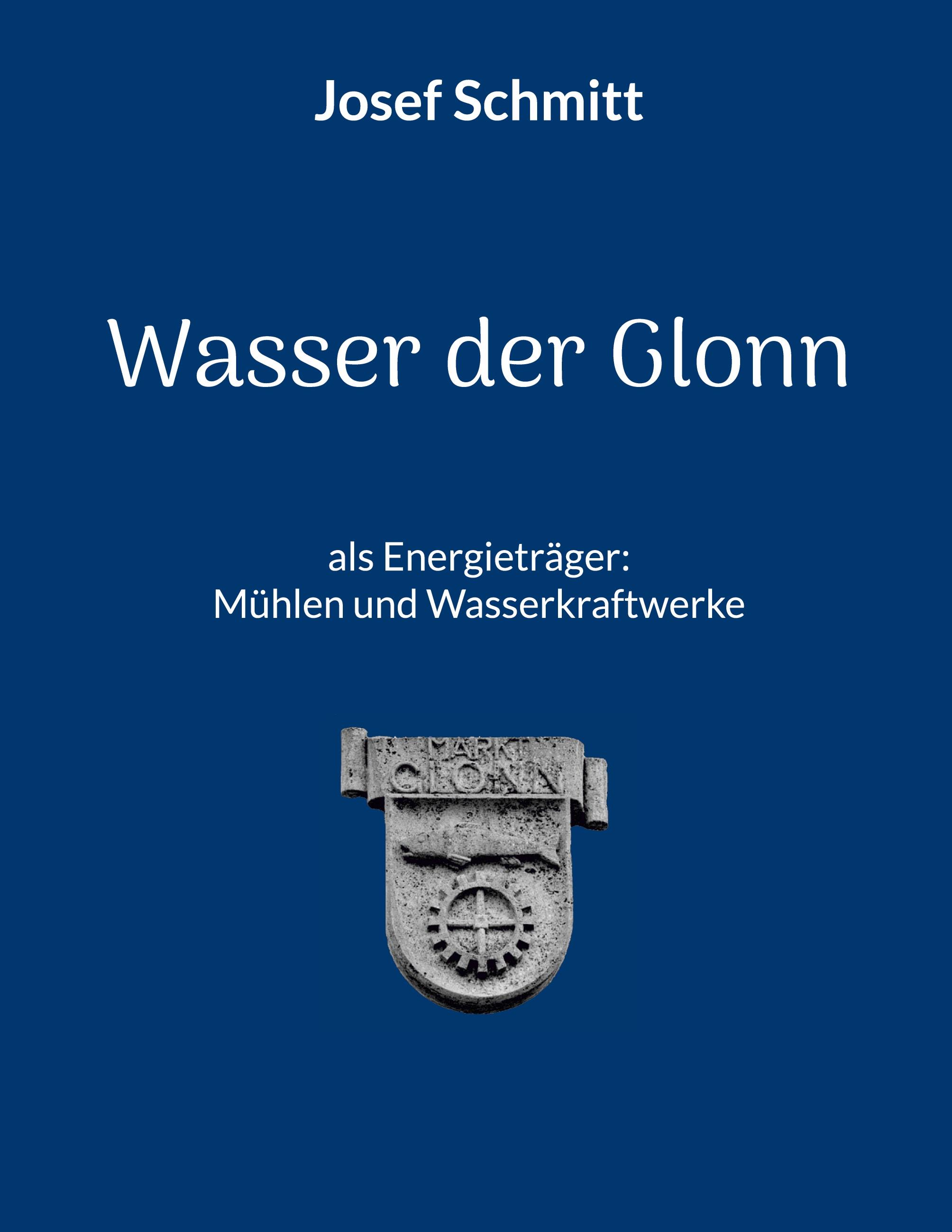 Wasser der Glonn als Energieträger: Mühlen und Wasserkraftwerke