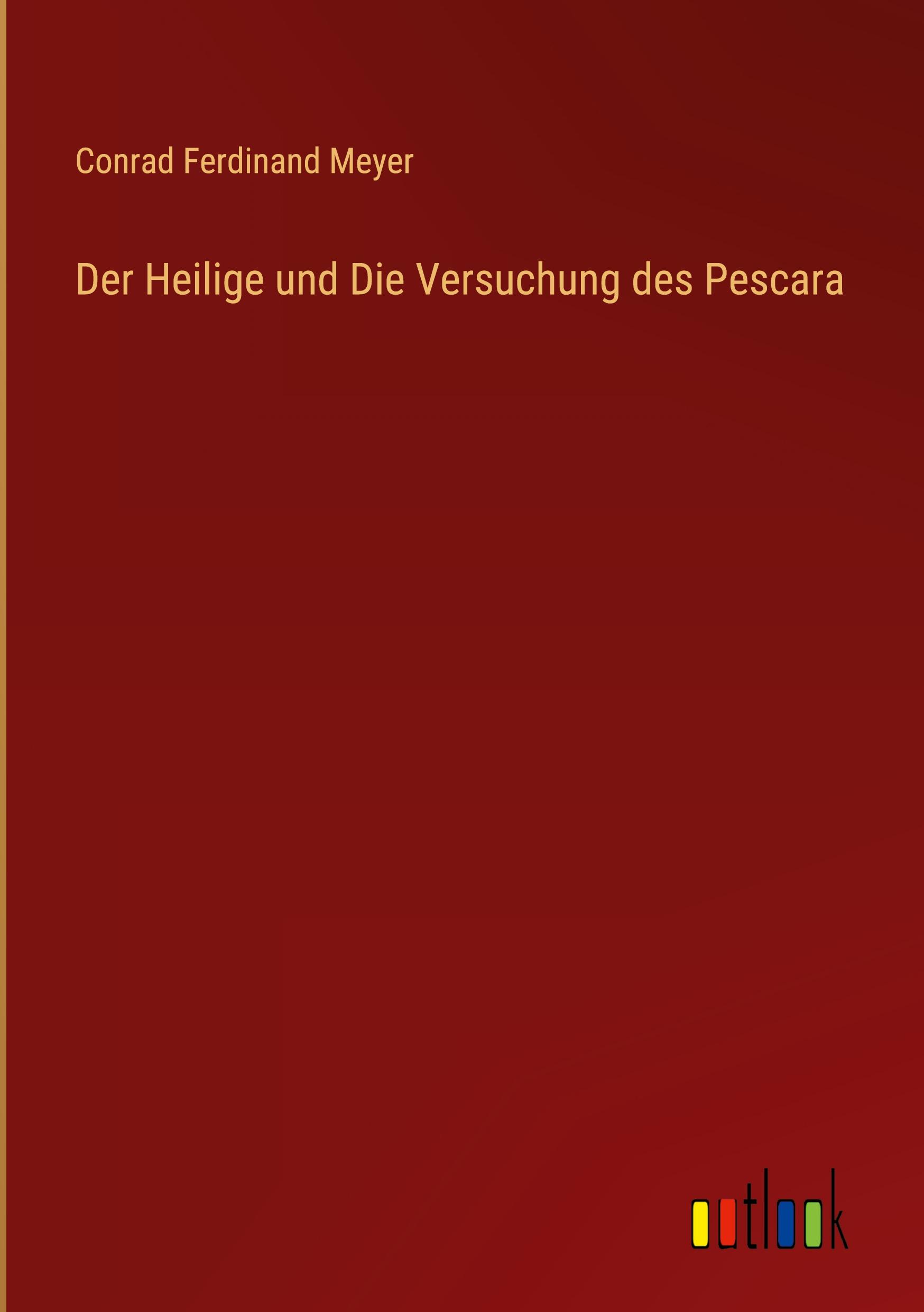 Der Heilige und Die Versuchung des Pescara