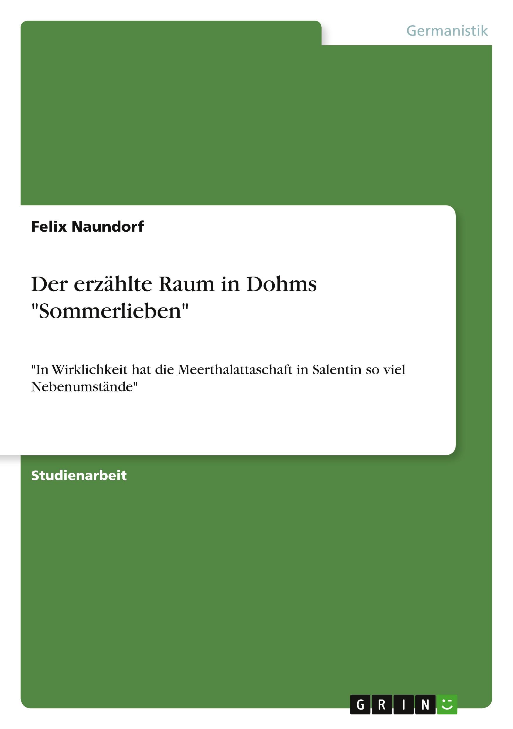 Der erzählte Raum in Dohms "Sommerlieben"