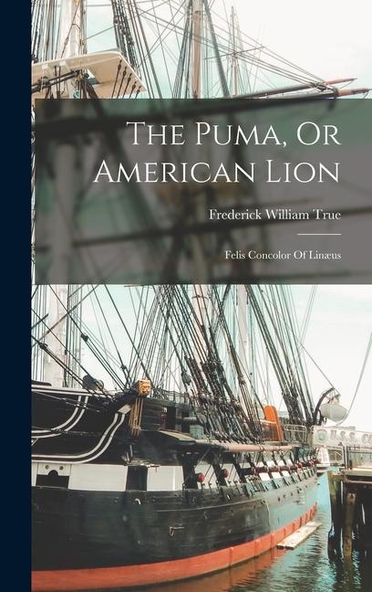 The Puma, Or American Lion