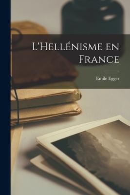 L'Hellénisme en France