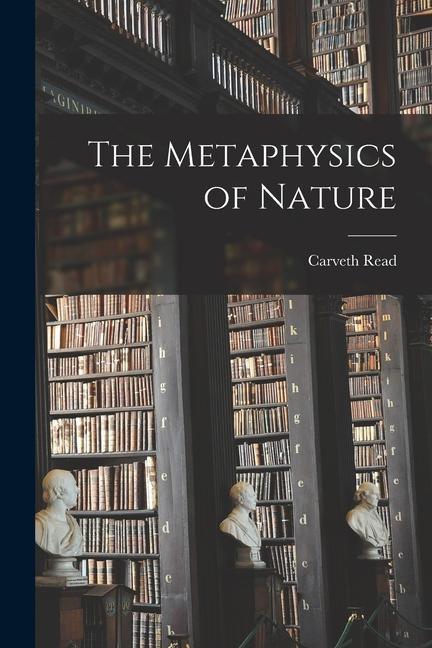 The Metaphysics of Nature