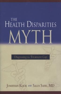 The Health Disparities Myth: Diagnosing the Treatment Gap