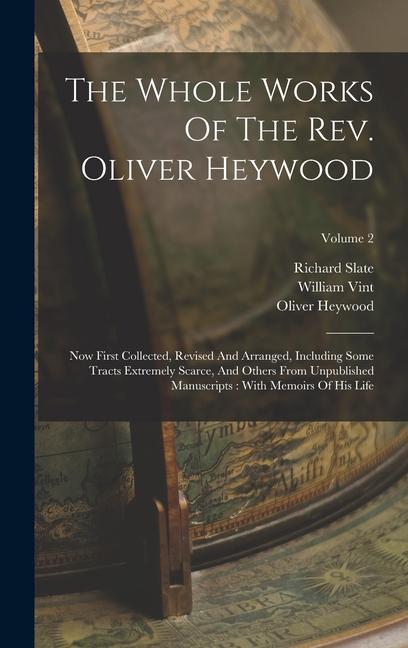 The Whole Works Of The Rev. Oliver Heywood