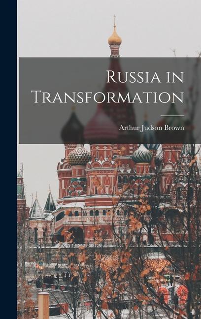 Russia in Transformation