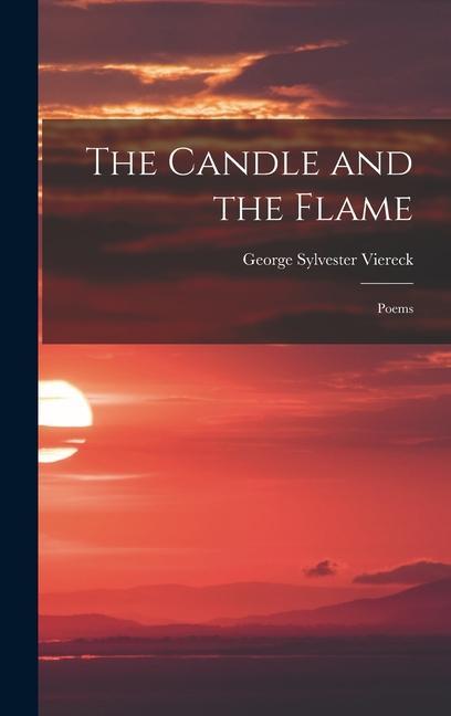 The Candle and the Flame: Poems