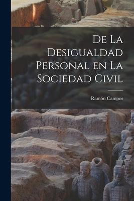 De la Desigualdad Personal en la Sociedad Civil